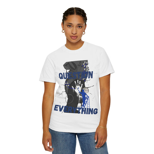 Question Everything T-shirt